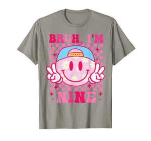 Bruh I'm Nine 9 9th Birthday Girls Groovy 9 Years Old T-Shirt