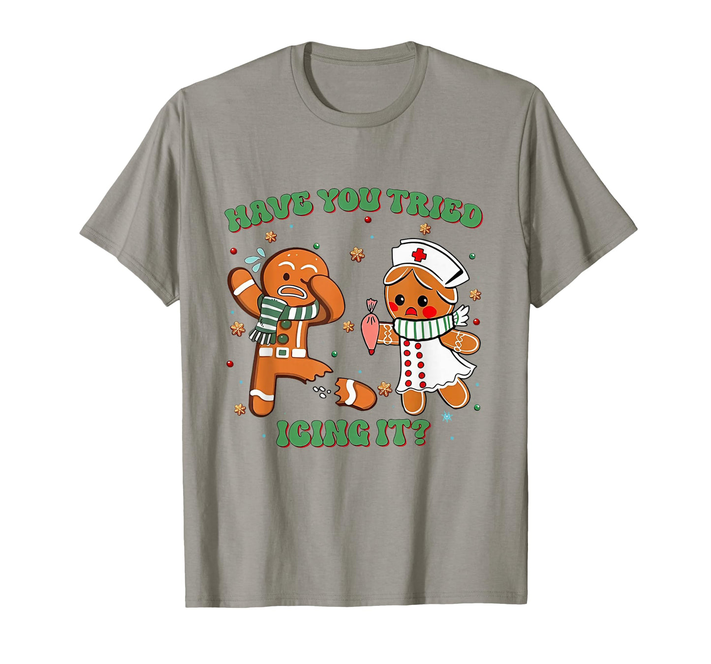 Funny Nurse Christmas, Have You Tried Icing It T-Shirt