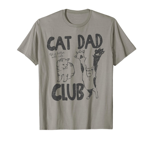 Cat Dad Club Life is Better with Cats Father's Day Cat Dad T-Shirt