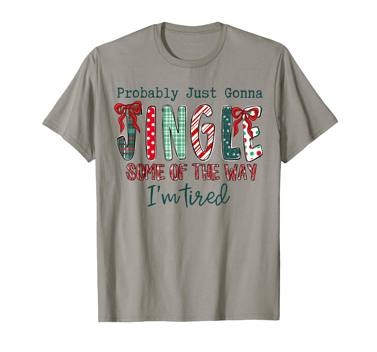 Coquette Bow Xmas Probably Just Gonna Jingle Some of The Way T-Shirt