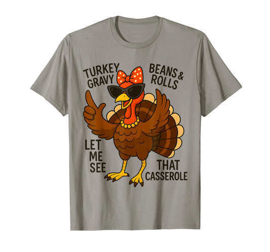 Turkey Gravy Beans and Rolls Casserole Funny Thanksgiving T-Shirt