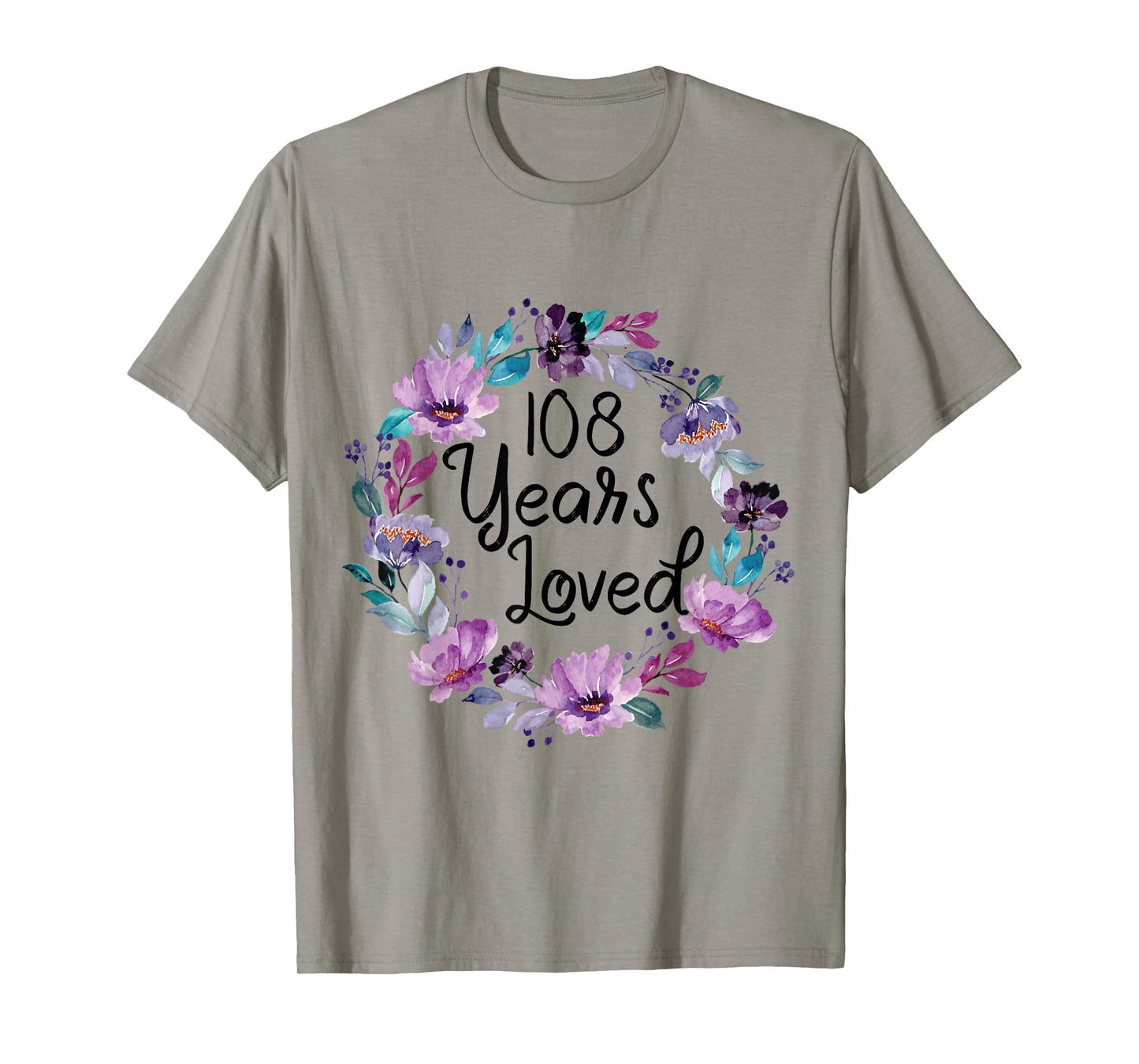 Floral 108 Years Old 108th Birthday Women's 108 Years Loved T-Shirt