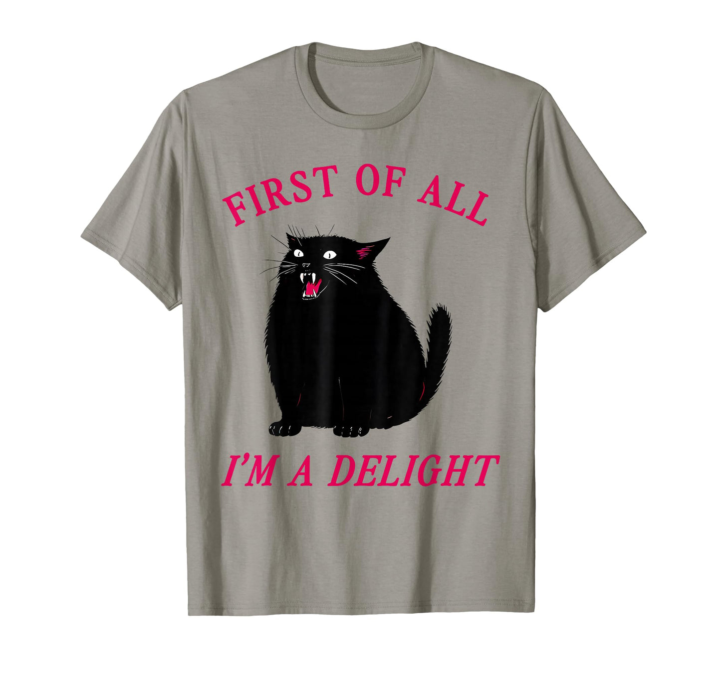 Funny First of All I'm A Delight Black Cat for Men Women T-Shirt