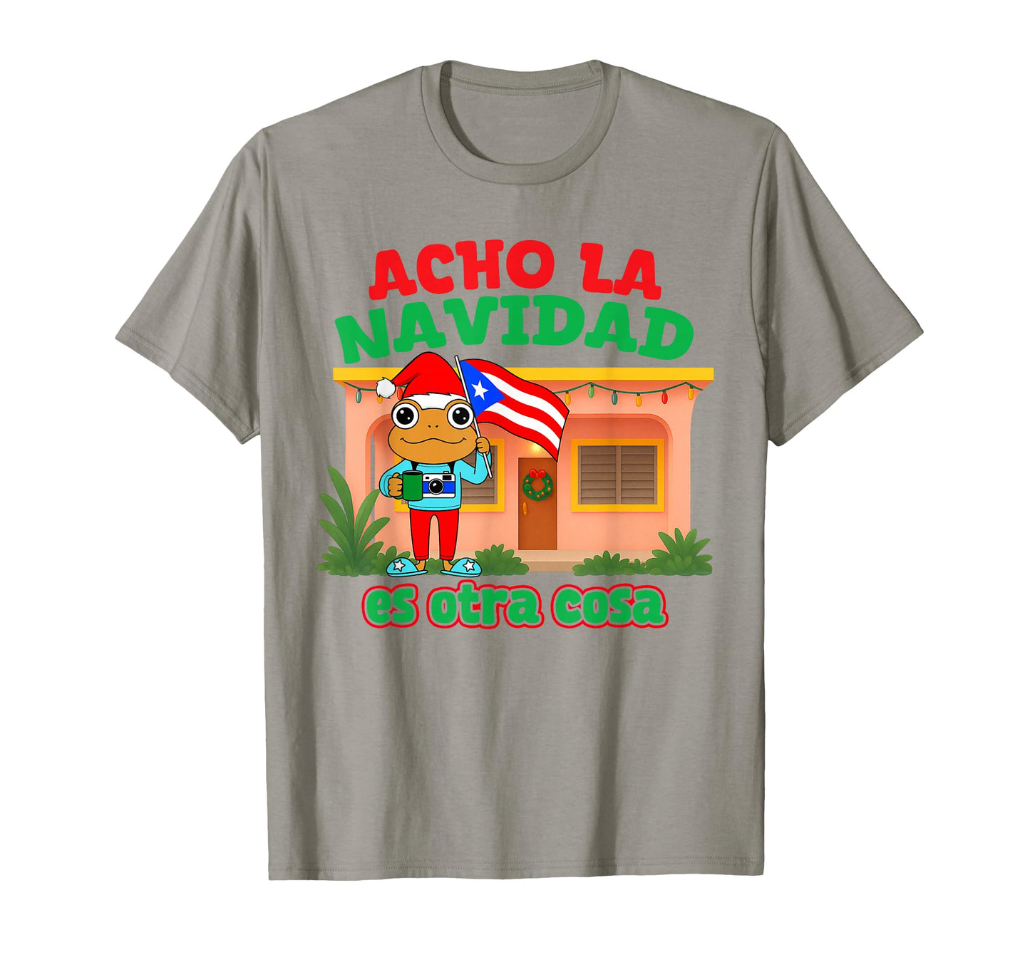 Acho La Navidad ES Otra Cosa Puerto Rico Christmas Pajamas T-Shirt