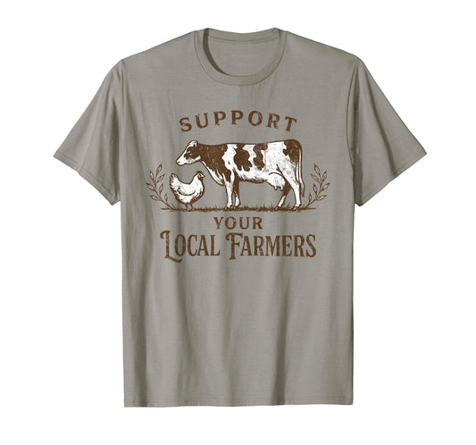 Support Your Local Farmers Funny Farmer Love Farming T-Shirt