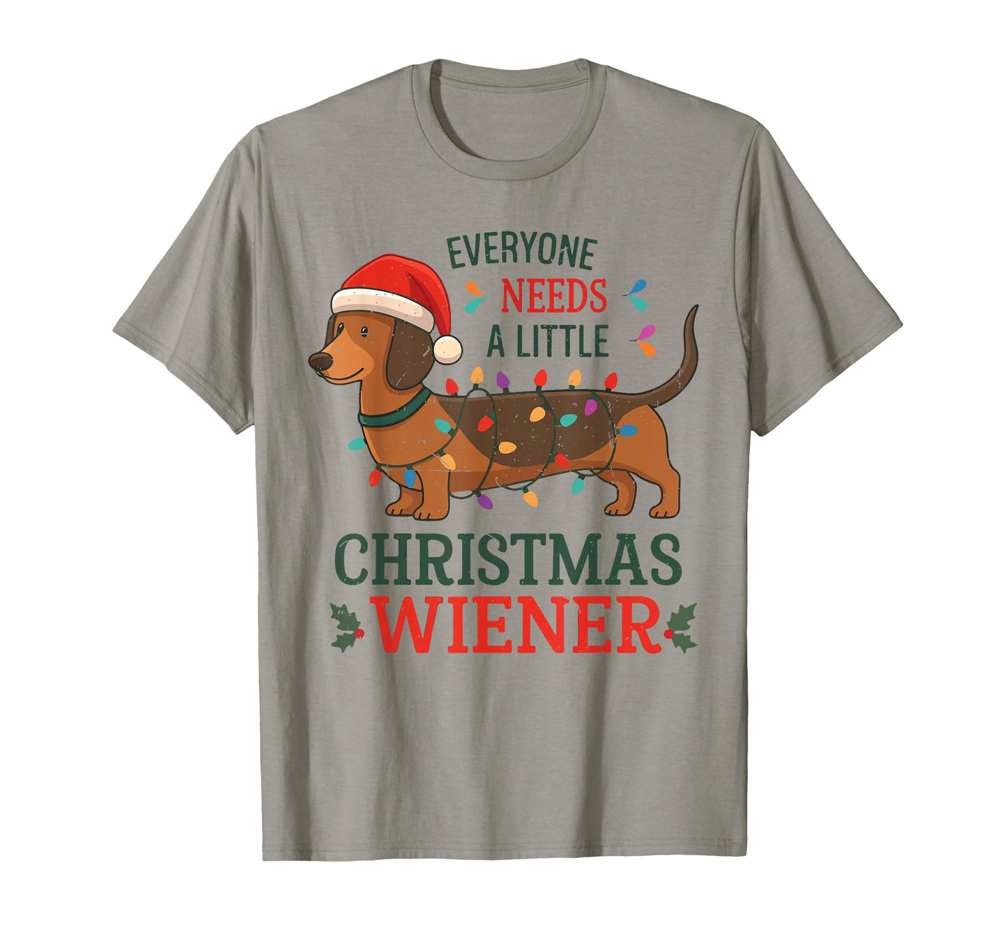 Christmas Dachshund Everyone Need Weiner Dog Pajamas Toddler T-Shirt