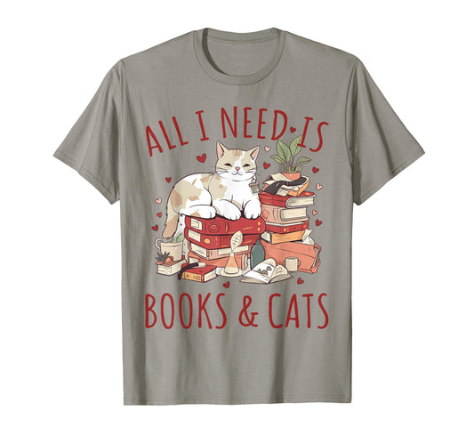 All I Need is Books and Cats Valentines Day Reading Bookworm T-Shirt