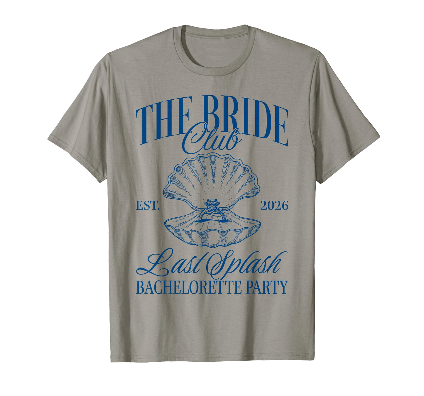 The Bride Club Est 2026 Last Splash Bachelorette Party T-Shirt