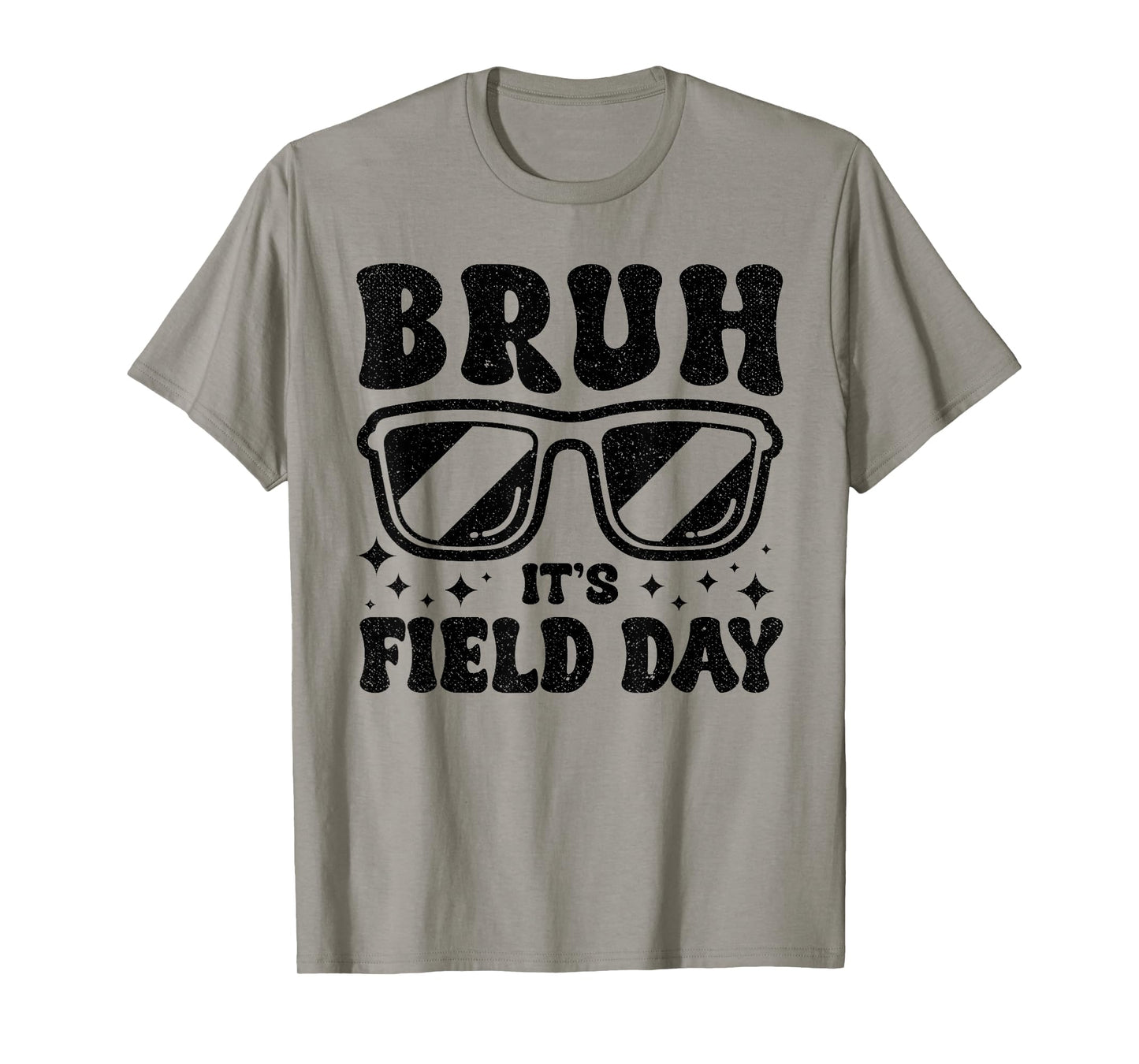 Bruh It's Field Day Teacher Boys Girls Kids Happy Field Day T-Shirt
