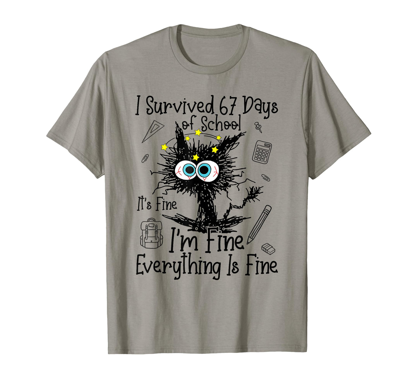 Cat I Survived 67 Days of School Teachers Students Six Seven T-Shirt