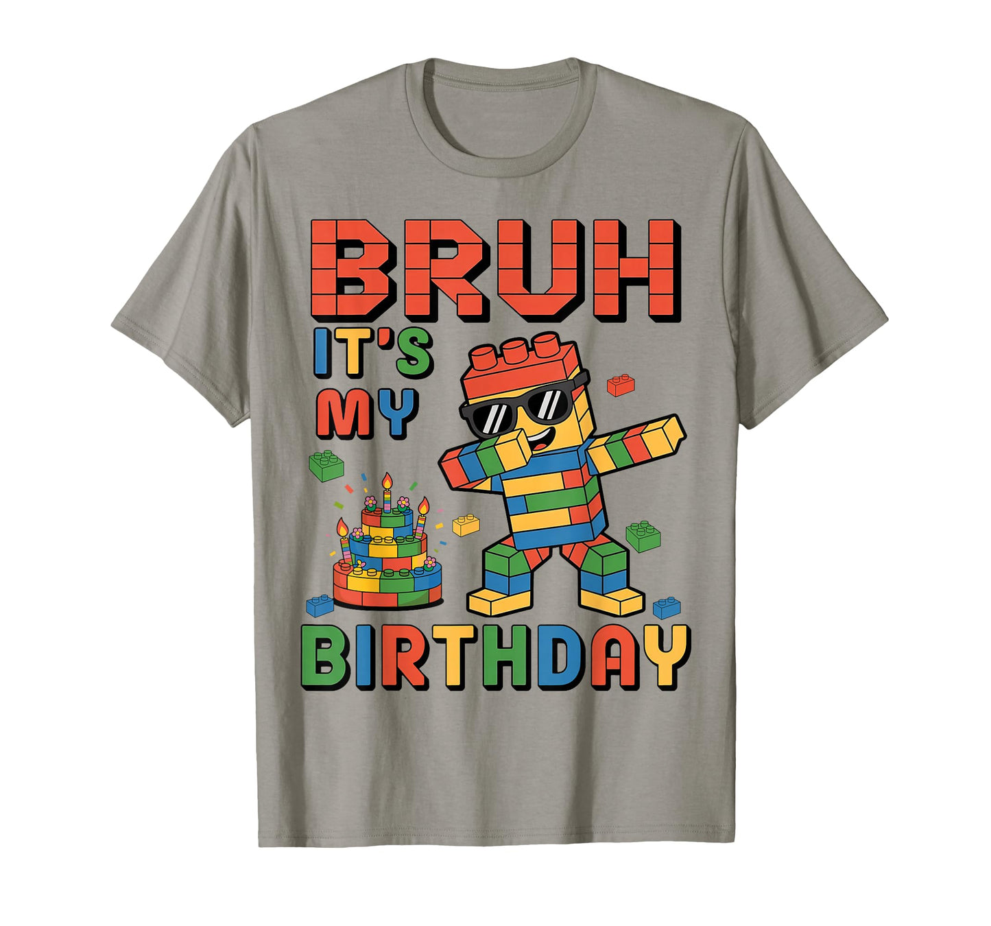 Bruh It's My Birthday Bricks Building Blocks Master Builder T-Shirt