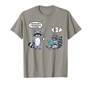 How Many Night A Week Should You 67 Reading Teacher Raccoon T-Shirt