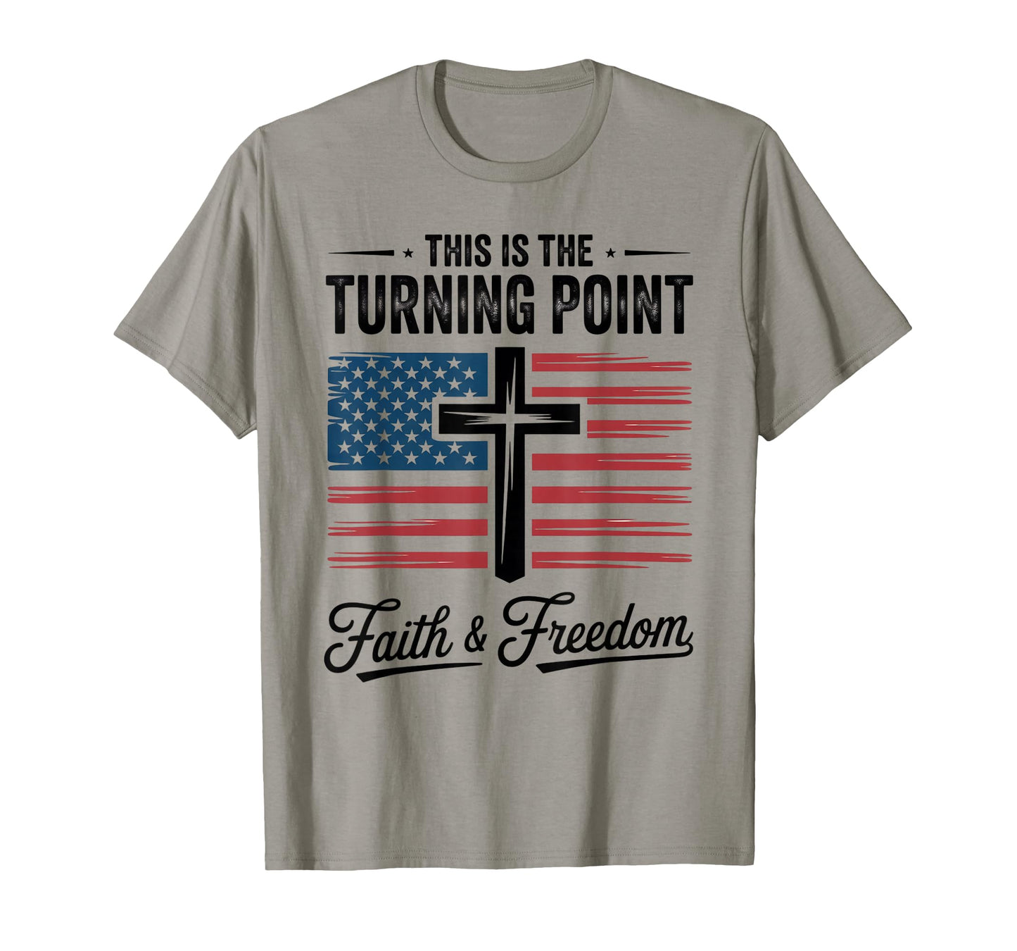 This is The Turning Point Patriotic Faith USA T-Shirt