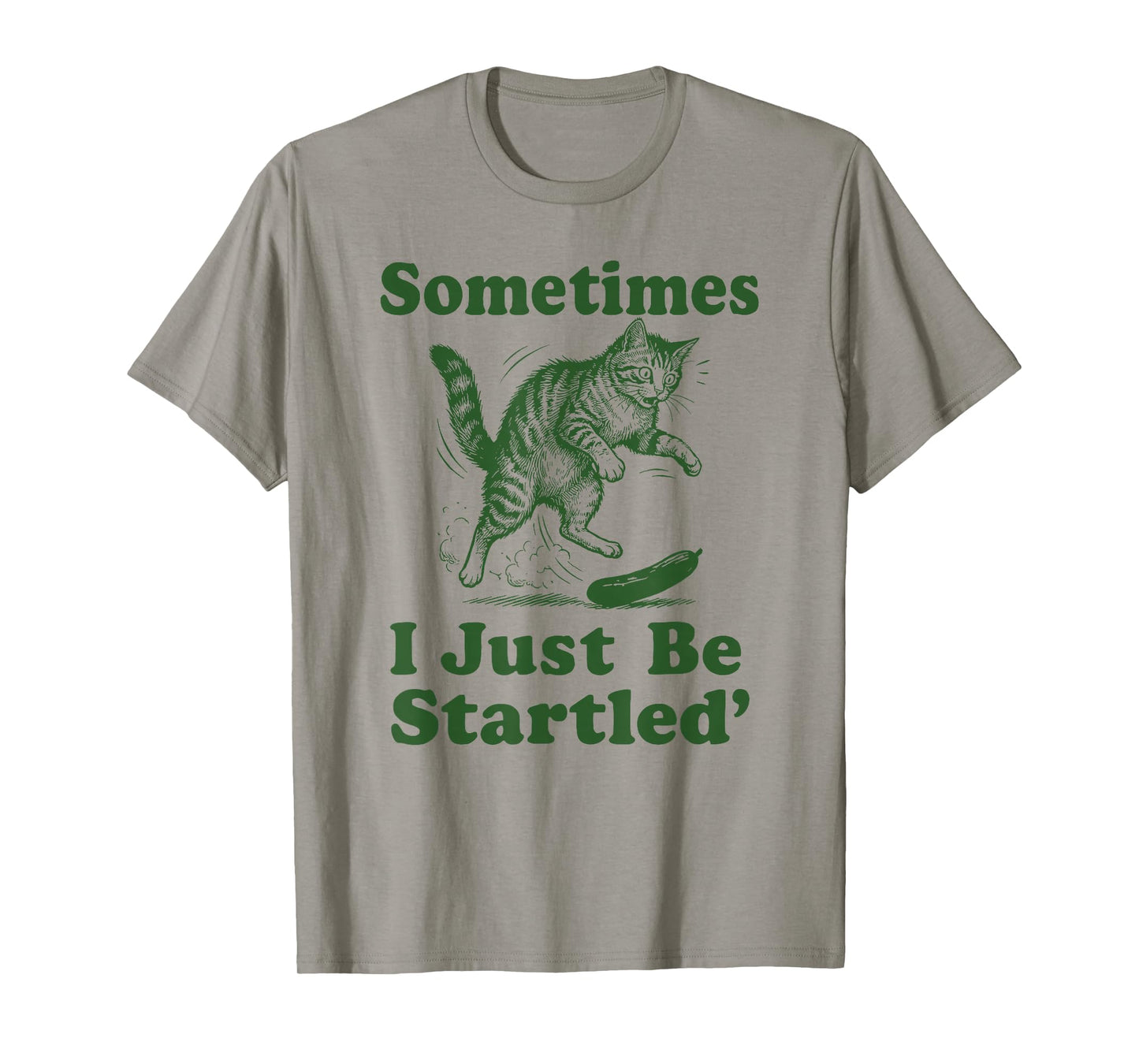 Sometimes I Just Be Startled Funny Cat vs Cucumber Meme T-Shirt