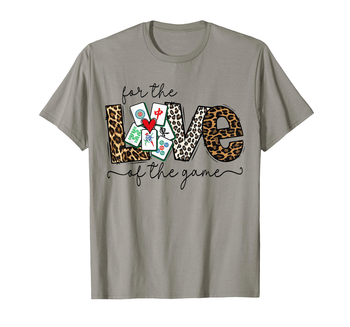 Love for The Game Mahjong Love Playing Chinese Game Funny T-Shirt