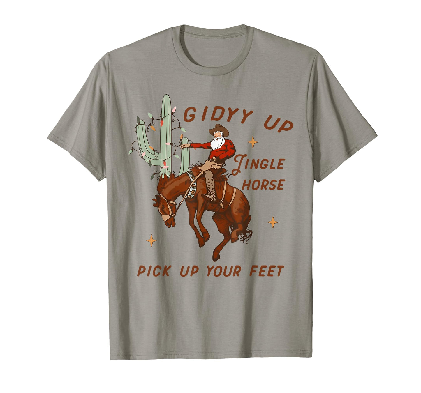 Giddy Up Jingle Horse Pick Up Your Feet - Santa Cowboy T-Shirt