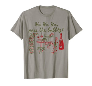Ho Ho Ho Pass The Bubbly Christmas Drinking Xmas Champagne T-Shirt