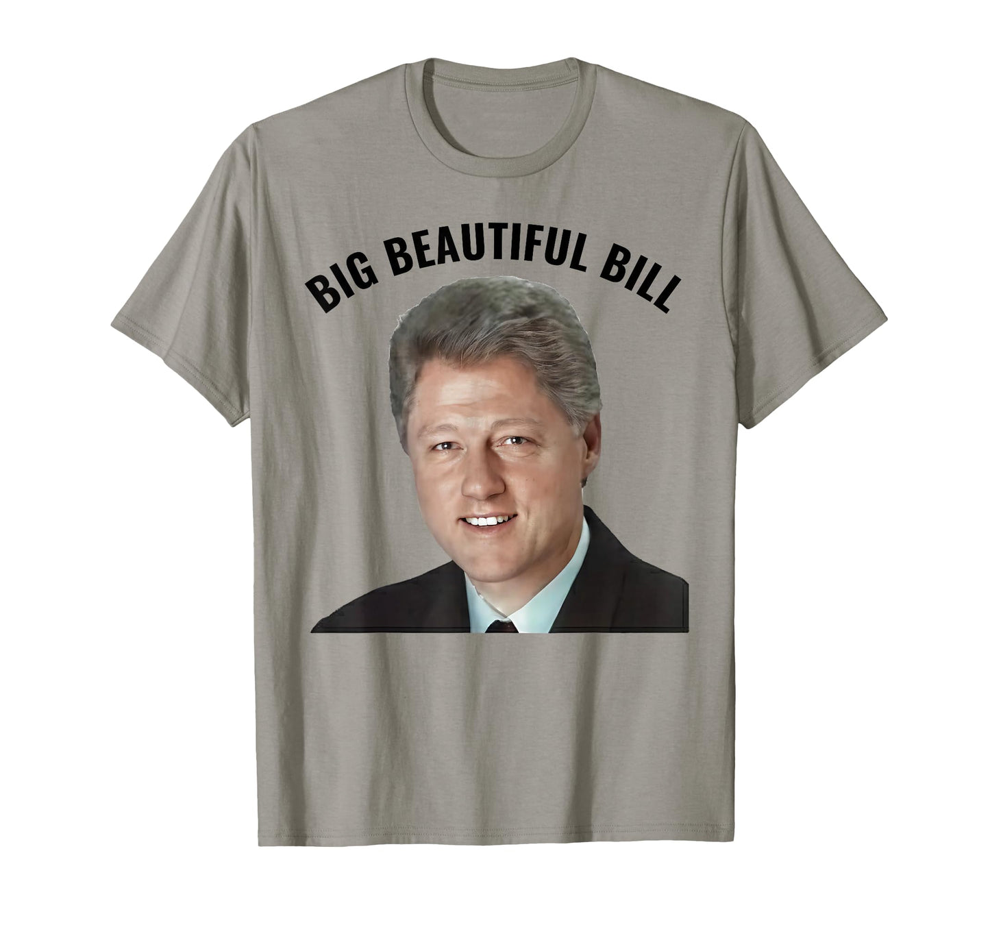Big Beautiful Bill Clinton T-Shirt