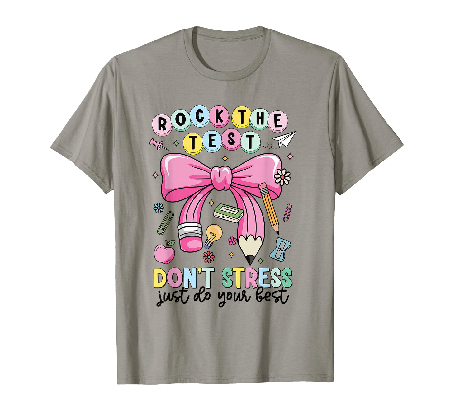 Rock The Test Don't Stress Just Do Your Best Teacher Testing T-Shirt