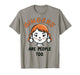 Shrinking Summer Gingers are People Too Meme T-Shirt