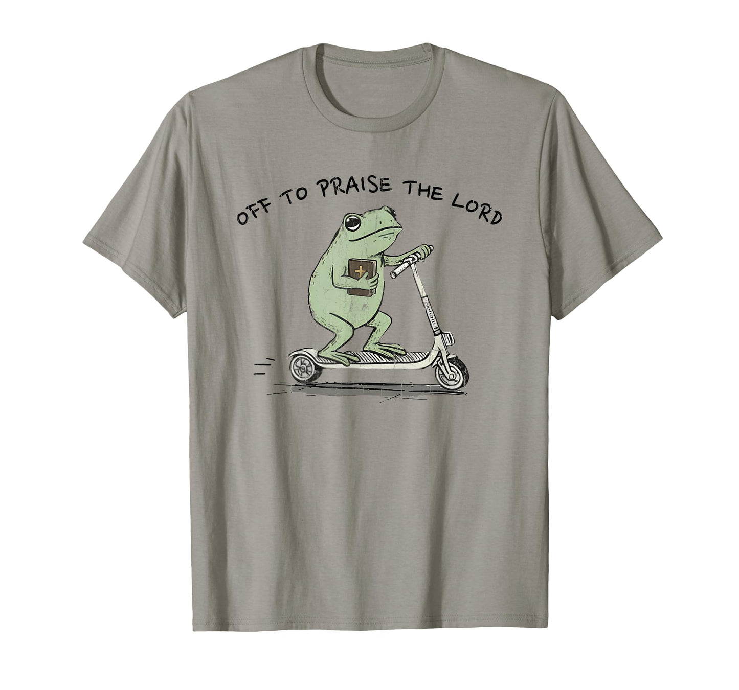 Off to Praise The Lord, Funny Christian T-Shirt