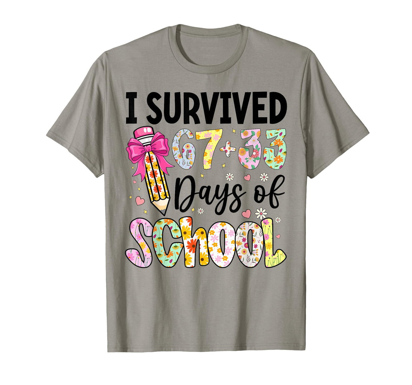 I Survived 67+33 Day of School Teacher 100 Days of School T-Shirt