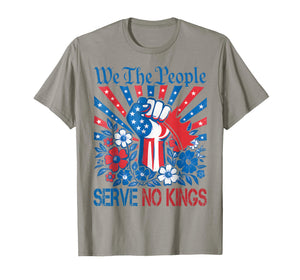 We The People Serve No Kings Stars Stripes America Patriotic T-Shirt