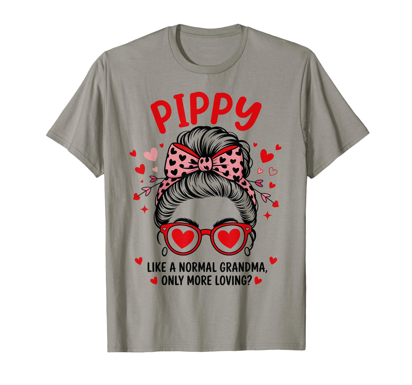 Pippy Valentine Quote for Loving Grandma with Cute Bow T-Shirt