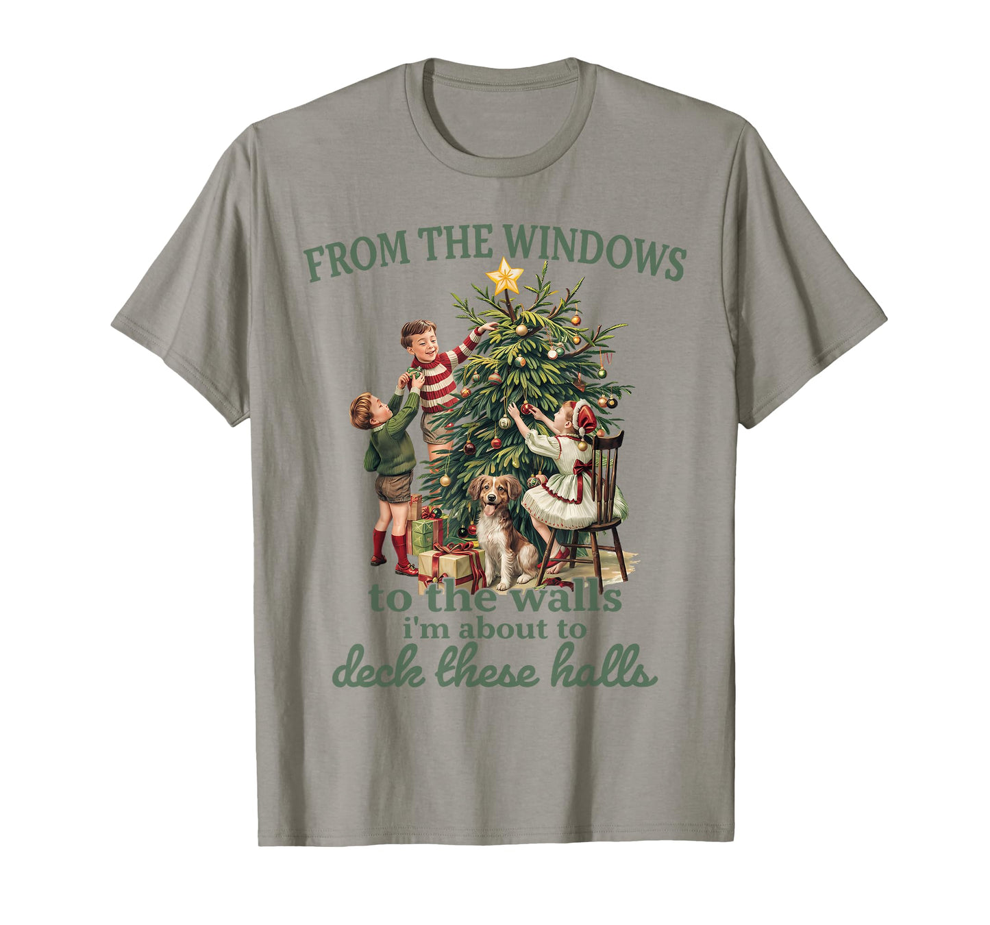 Funny Christmas from The Windows to The Walls I'm About to T-Shirt