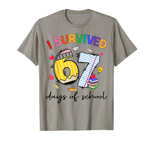 I Survived 67 Days of School Funny Teacher Student T-Shirt