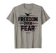 Patriotic Freedom Over Fear No Kings in America Resist Eagle T-Shirt