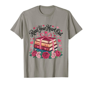 Read Your Heart Out Valentine Reading Book Girl Kid Teacher T-Shirt