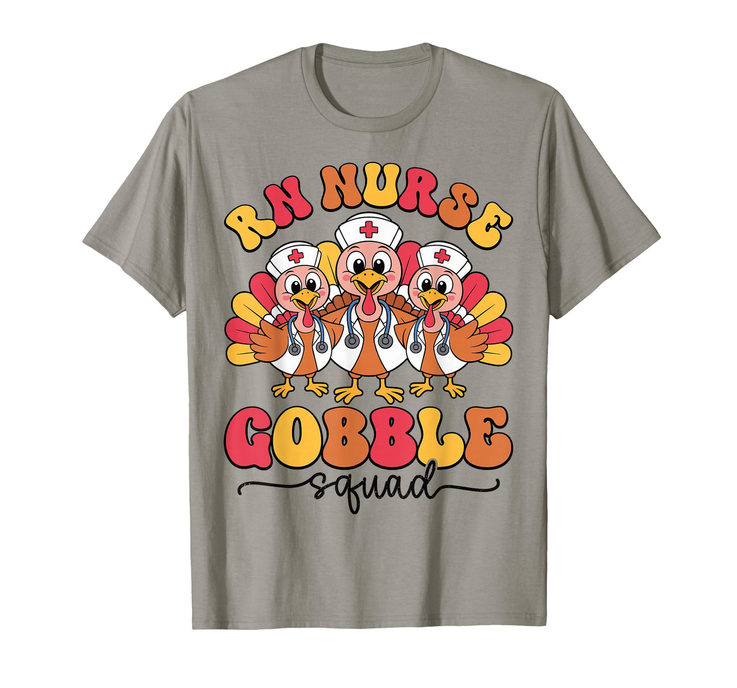 RN Nurse Gobble Squad Thanksgiving Registered Nurse Turkey T-Shirt