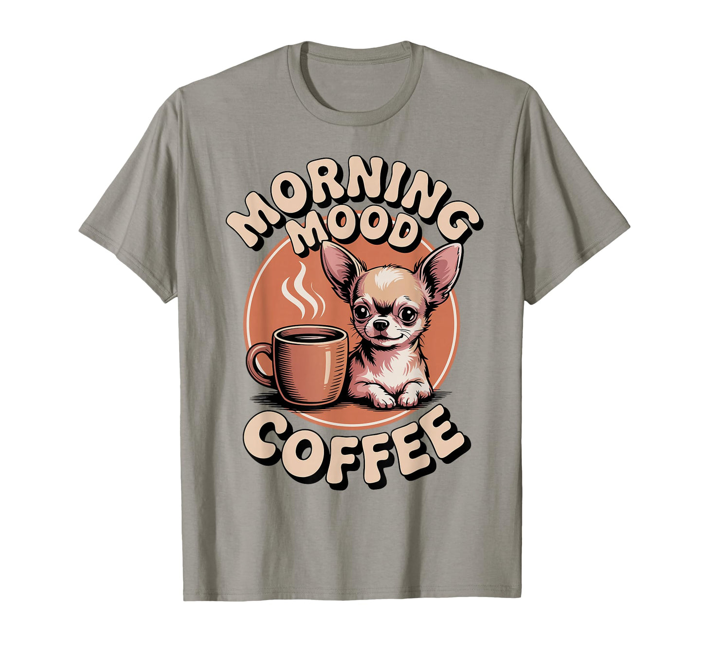 Chihuahua Owner Morning Mood Coffee T-Shirt