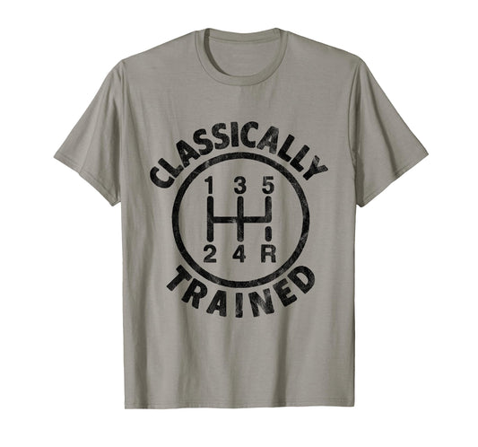 Mens Classically Trained Manual Transmission Manual Driving Cars T-Shirt