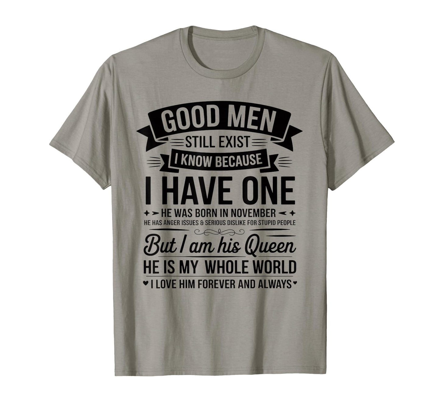 Good Men Still Exist I Know I Have One Born in November T-Shirt