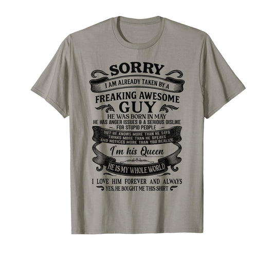 I Am Already Taken by Freaking Awesome Guy Born in May T-Shirt