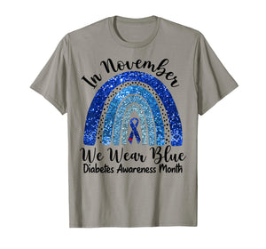 in November We Wear Blue Rainbow Diabetes Awareness Month T-Shirt