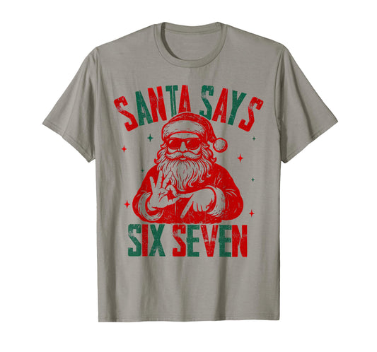 Santa Says Six Seven Viral Funny Santa Saying 6 7 T-Shirt