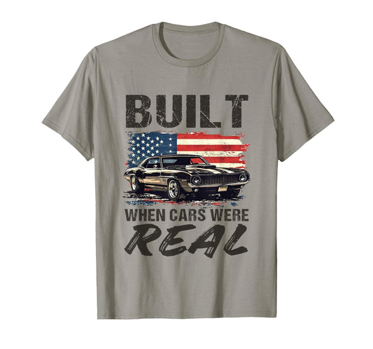 Retro Built When Cars were Real Funny Old Classic Car Lover T-Shirt