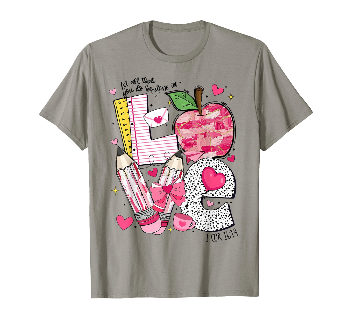 Valentine Let All That You Do Be Done in Love Heart Bow T-Shirt