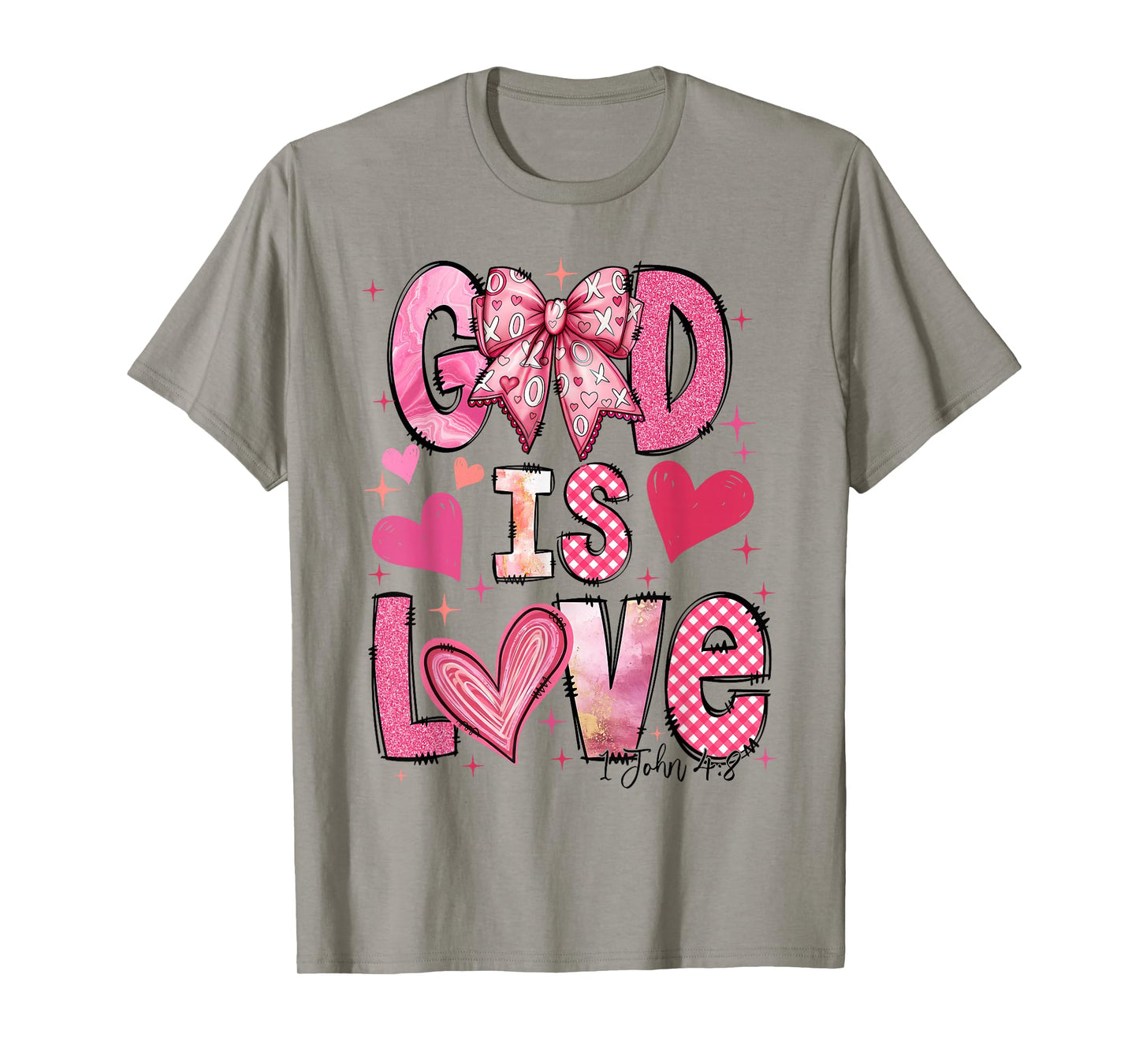 God is Love 1 John 4:8 T-Shirt