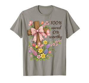 100% Saved 0% Worthy Spring Floral Cross Religious T-Shirt