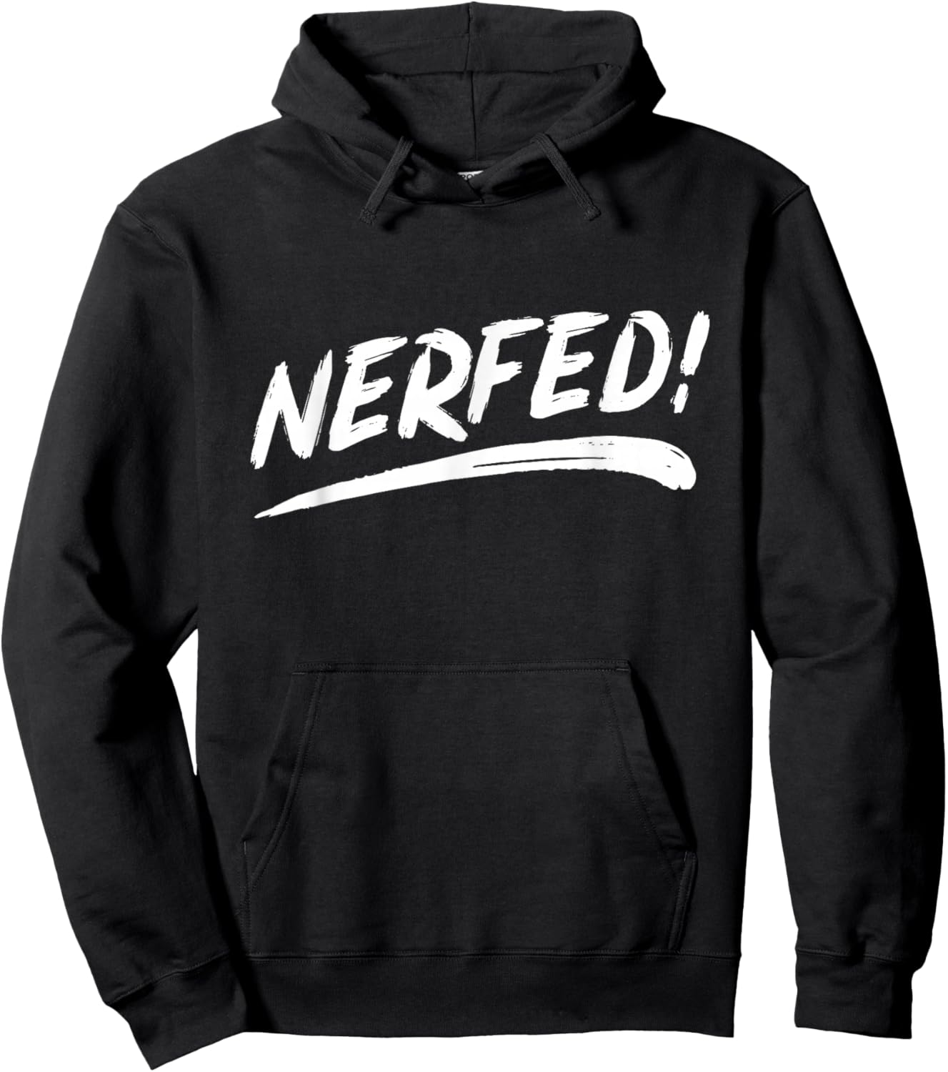 That Says Nerfed in a Brushstroke Style Hoodie - Hoodie | Black