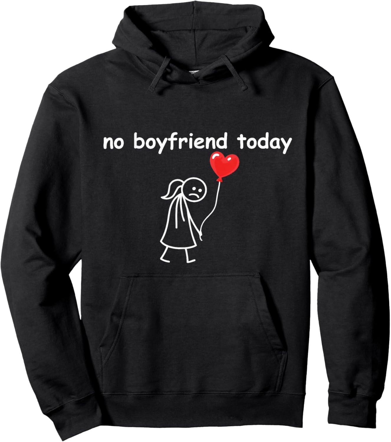 Funny No Boyfriend Today Valentine’s Day Single Humor Hoodie - Hoodie | Black