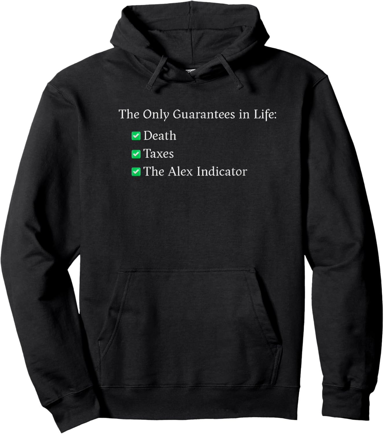 The Only Guarantees in Life Hoodie - Hoodie | Black