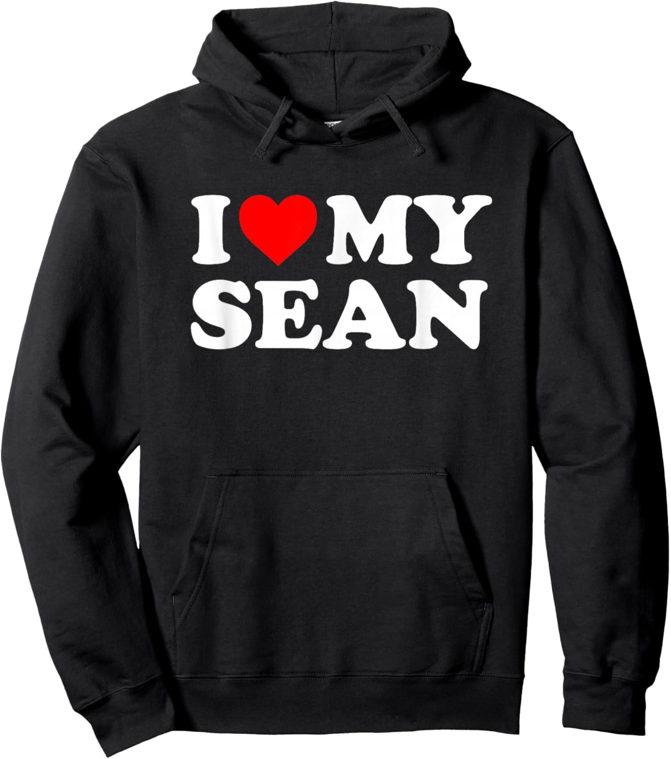 I Love My Sean Hoodie - Hoodie | Black