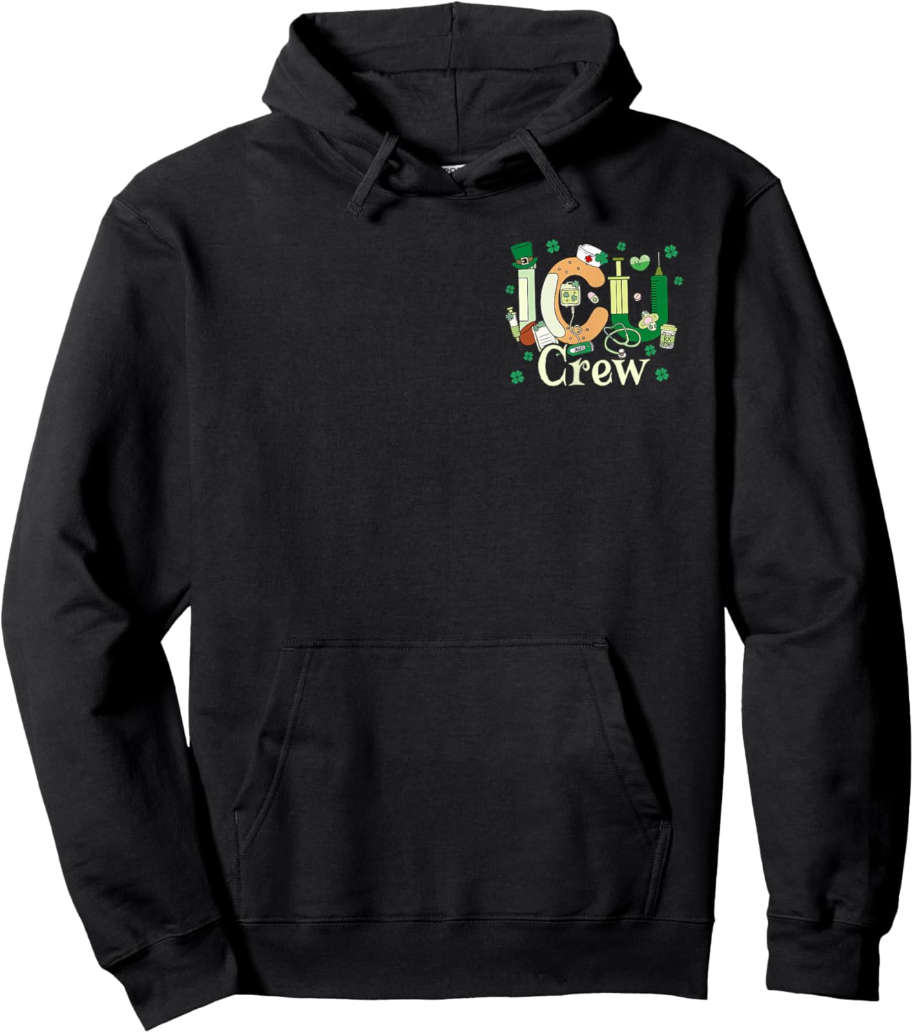 (2 Sided) When You're Sleeping ICU Crew Nurse St Patrick Day Hoodie - Hoodie | Black