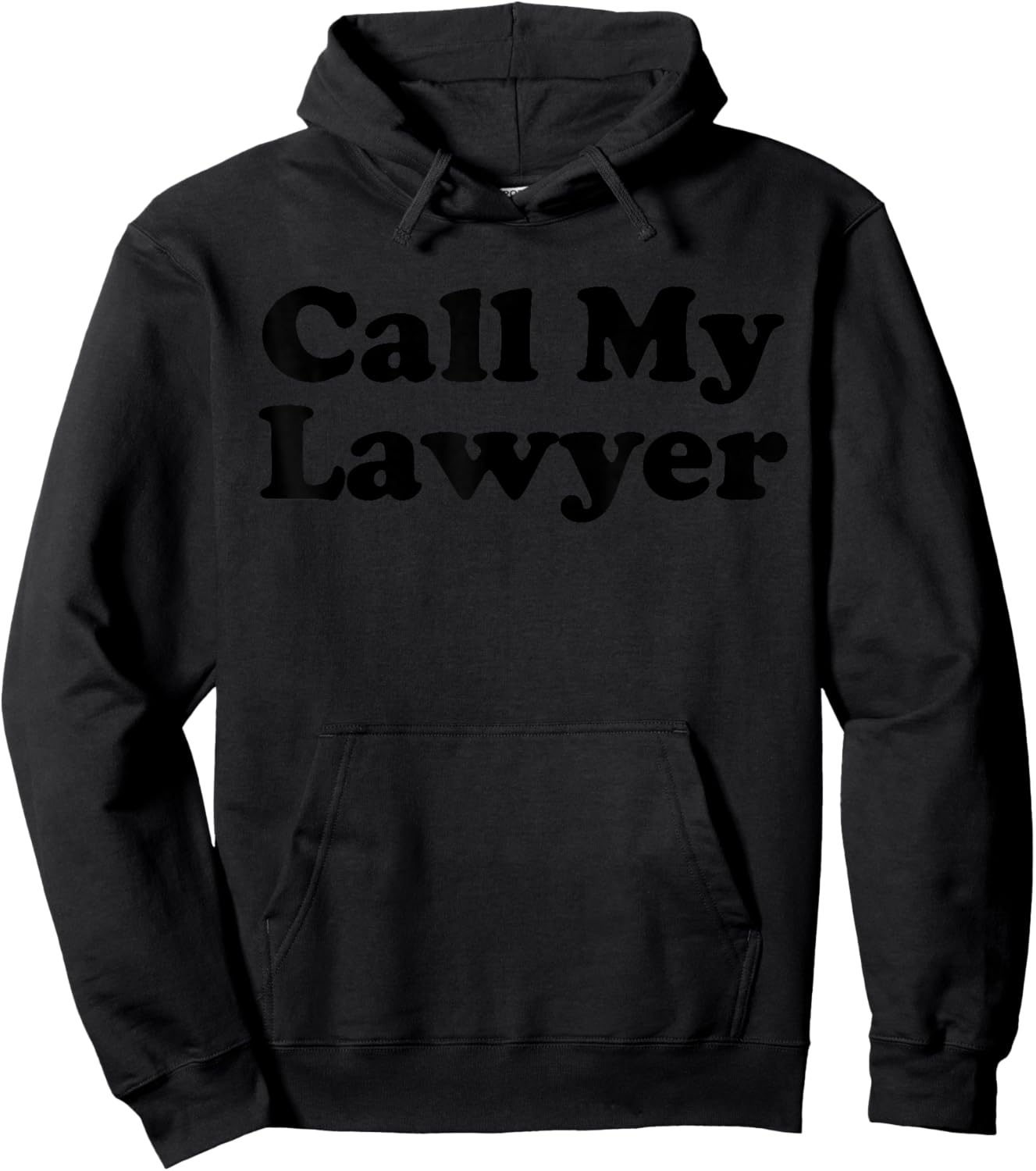 Call My Lawyer Hoodie - Hoodie | Black