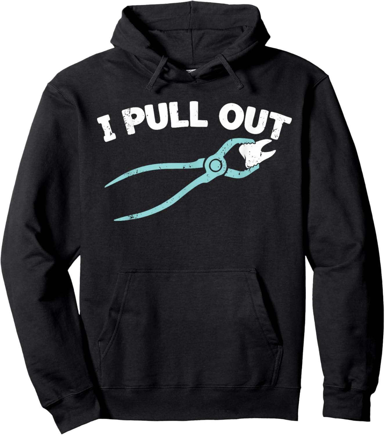 I Pull Out Dental, Funny Dentist Forceps Dental Instruments Hoodie - Hoodie | Black